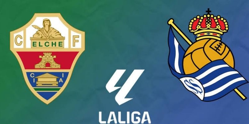 Soi kèo Elche vs Real Sociedad, 02h30 ngày 8/9 - La Liga